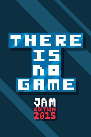 Cover von There is no game: Jam Edition 2015